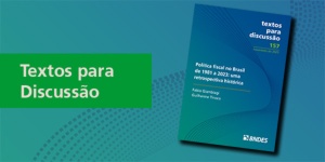 Capa da noticia - Estudo analisa quatro décadas de política fiscal e evolução das contas públicas no Brasil