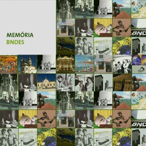 Capa da noticia - Memória BNDES em oito fatos